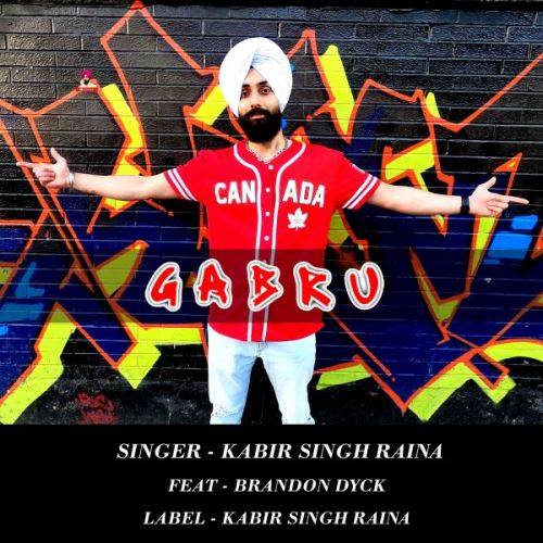 Gabru Kabir Singh Raina, Brandon Dyck mp3 song free download, Gabru Kabir Singh Raina, Brandon Dyck full album