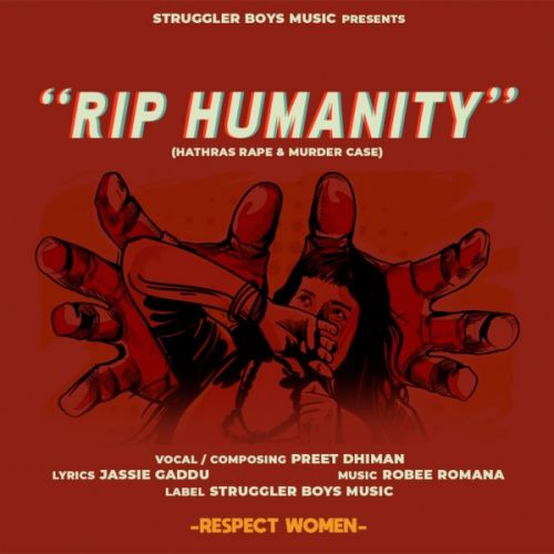 Rip Humanity Preet Dhiman mp3 song free download, Rip Humanity Preet Dhiman full album