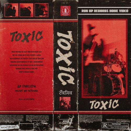 Toxic AP Dhillon mp3 song free download, Toxic AP Dhillon full album
