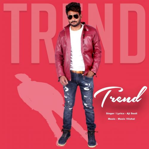 Trend Aji Seoli mp3 song free download, Trend Aji Seoli full album