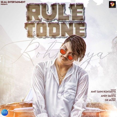 Rule Todne Amit Saini Rohtakiya mp3 song free download, Rule Todne Amit Saini Rohtakiya full album