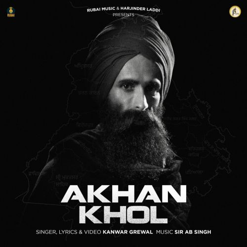 Akhan Khol Kanwar Grewal mp3 song free download, Akhan Khol Kanwar Grewal full album