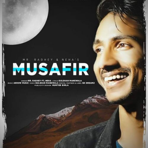 Musafir Mr Radhey, Neha Pathak mp3 song free download, Musafir Mr Radhey, Neha Pathak full album