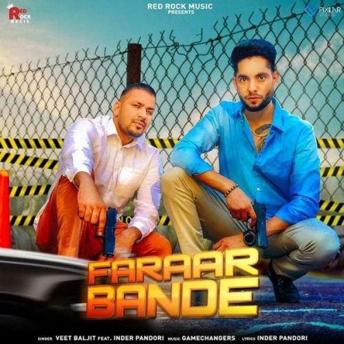 Faraar Bande Veet Baljit, Inder Pandori mp3 song free download, Faraar Bande Veet Baljit, Inder Pandori full album