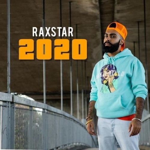 2020 Raxstar mp3 song free download, 2020 Raxstar full album