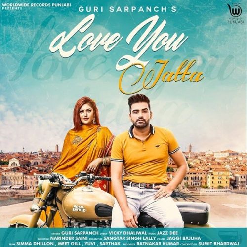 Love You Jatta Guri Sarpanch mp3 song free download, Love You Jatta Guri Sarpanch full album