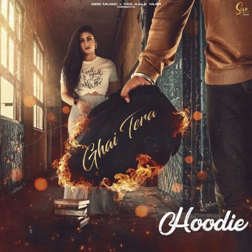 Hoodie Ghai Tera mp3 song free download, Hoodie Ghai Tera full album