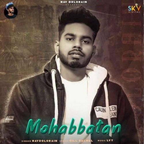 Mohabbatan Nav Dolorain mp3 song free download, Mohabbatan Nav Dolorain full album