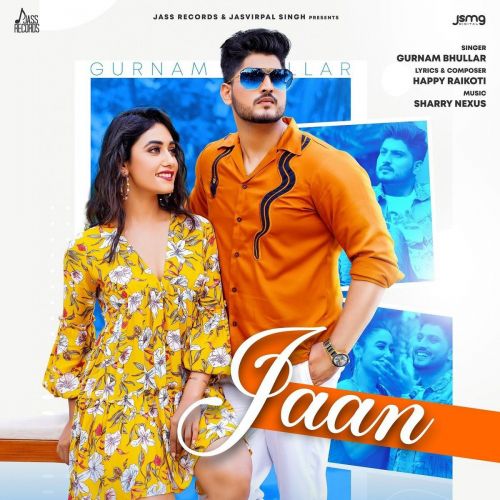 Jaan Gurnam Bhullar mp3 song free download, Jaan Gurnam Bhullar full album