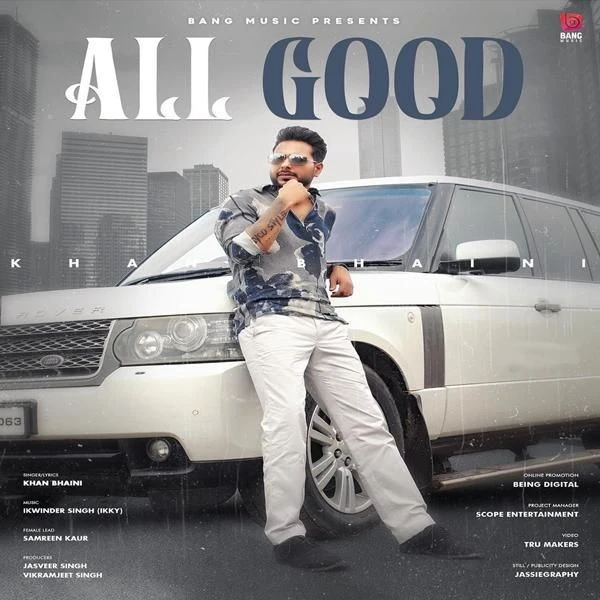 All Good Khan Bhaini mp3 song free download, All Good Khan Bhaini full album