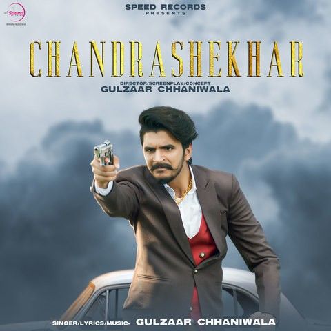 Chandrashekhar Gulzaar Chhaniwala mp3 song free download, Chandrashekhar Gulzaar Chhaniwala full album