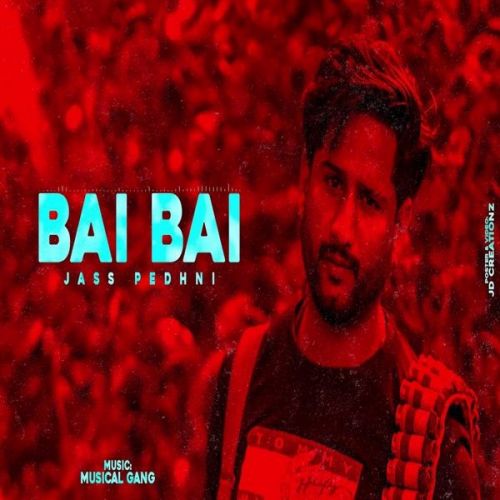 Bai Bai Jass Pedhni mp3 song free download, Bai Bai Jass Pedhni full album