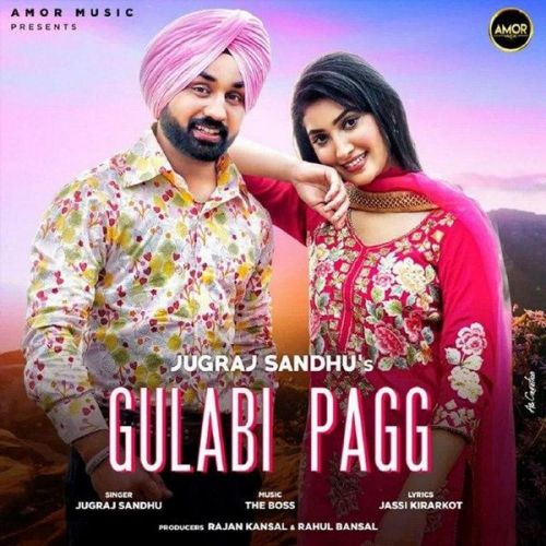 Gulabi Pagg Jugraj Sandhu mp3 song free download, Gulabi Pagg Jugraj Sandhu full album