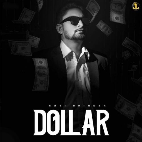 Dollar Sabi Bhinder mp3 song free download, Dollar Sabi Bhinder full album