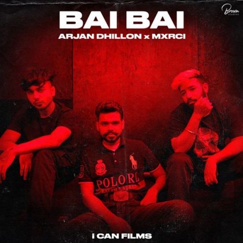 Bai Bai (Full Song) Arjan Dhillon mp3 song free download, Bai Bai (Full Song) Arjan Dhillon full album