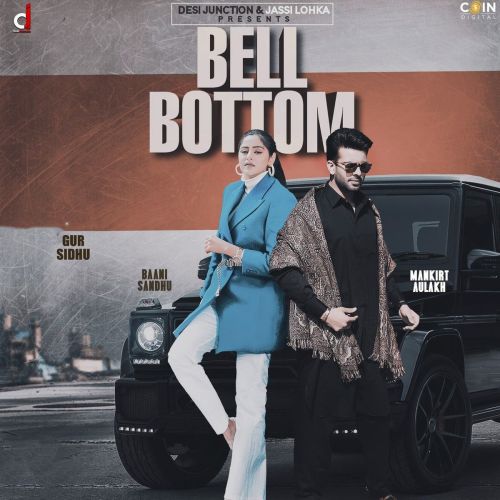 Bell Bottom Gur Sidhu, Baani Sandhu mp3 song free download, Bell Bottom Gur Sidhu, Baani Sandhu full album