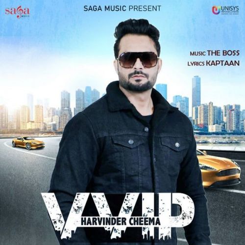 VVIP Harvinder Cheema mp3 song free download, VVIP Harvinder Cheema full album