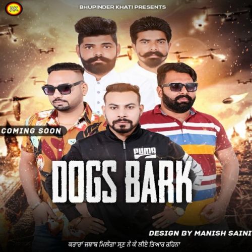 Dogs Bark Bhupinder Khatti mp3 song free download, Dogs Bark Bhupinder Khatti full album