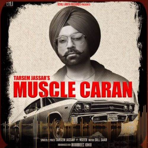 Muscle Caran Tarsem Jassar, Naseeb mp3 song free download, Muscle Caran Tarsem Jassar, Naseeb full album