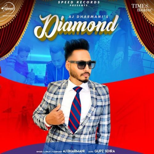 Diamond AJ Dharmani mp3 song free download, Diamond AJ Dharmani full album