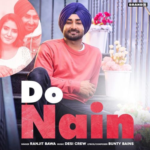 Do Nain Ranjit Bawa mp3 song free download, Do Nain Ranjit Bawa full album