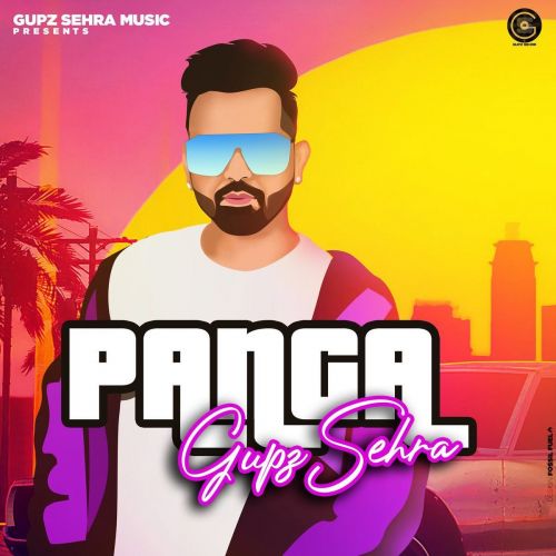 Panga Gupz Sehra mp3 song free download, Panga Gupz Sehra full album