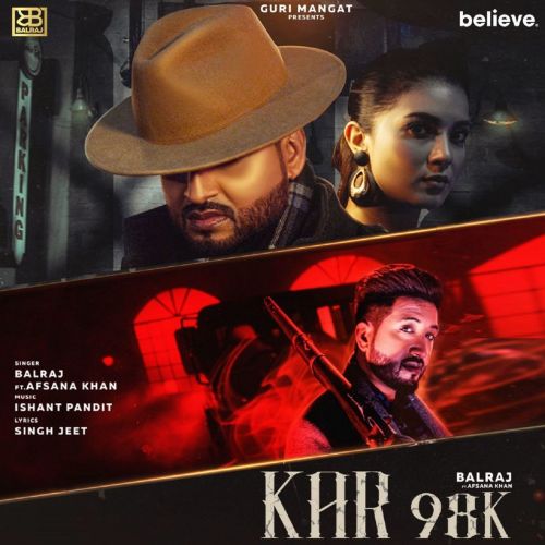 Kar 98K Balraj, Afsana Khan mp3 song free download, Kar 98K Balraj, Afsana Khan full album