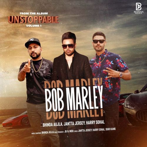 Bob Marley Bhinda Aujla, Jantta Jersey mp3 song free download, Bob Marley Bhinda Aujla, Jantta Jersey full album