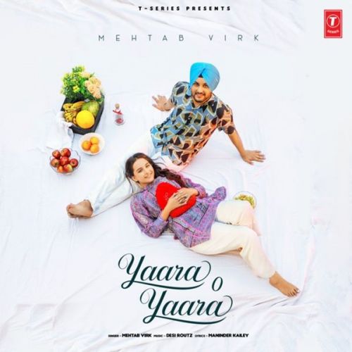 Yaara O Yaara Mehtab Virk mp3 song free download, Yaara O Yaara Mehtab Virk full album