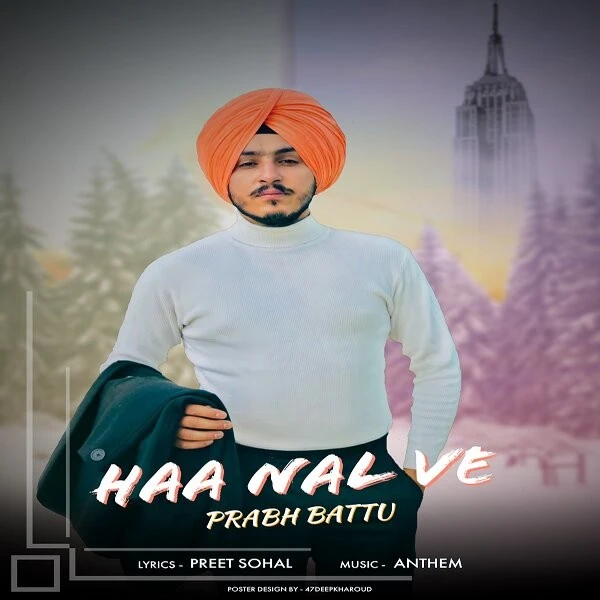Haa Nal Ve Prabh Battu mp3 song free download, Haa Nal Ve Prabh Battu full album