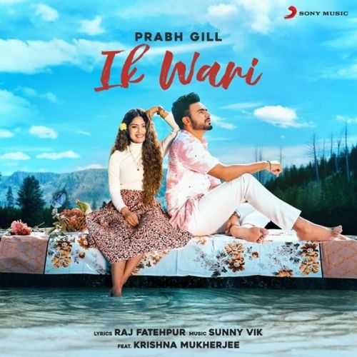 Ik Wari Prabh Gill mp3 song free download, Ik Wari Prabh Gill full album