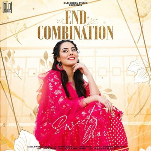 End Combination Sweetaj Brar mp3 song free download, End Combination Sweetaj Brar full album