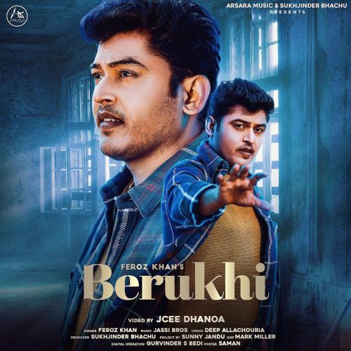 Berukhi Feroz Khan mp3 song free download, Berukhi Feroz Khan full album