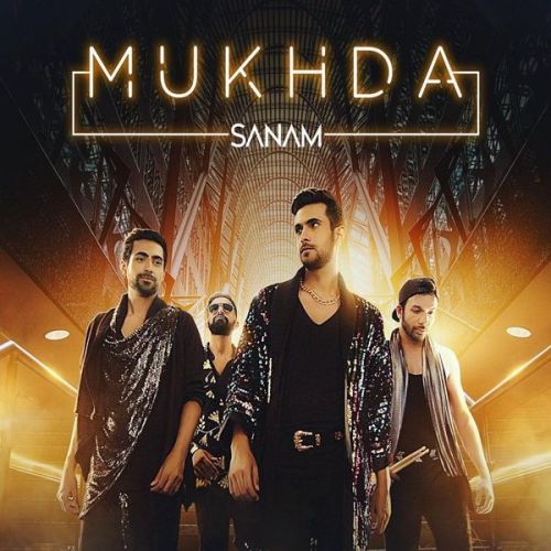 Mukhda Sanam mp3 song free download, Mukhda Sanam full album