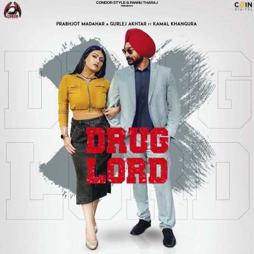 Drug Lord Gurlez Akhtar, Prabhjot Madhar mp3 song free download, Drug Lord Gurlez Akhtar, Prabhjot Madhar full album