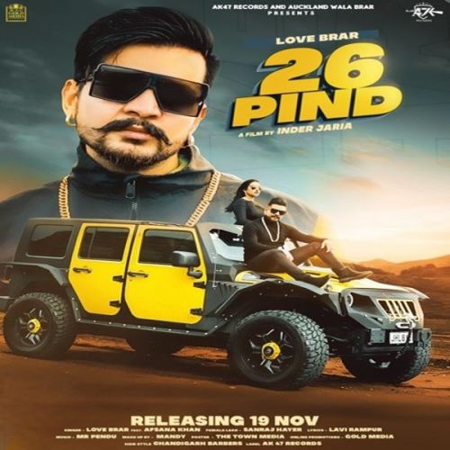 26 Pind Love Brar, Afsana Khan mp3 song free download, 26 Pind Love Brar, Afsana Khan full album