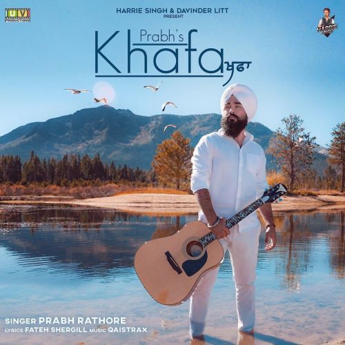 Khafa Prabh Rathore mp3 song free download, Khafa Prabh Rathore full album