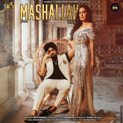 Mashallah Deep Money mp3 song free download, Mashallah Deep Money full album