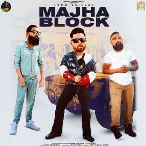 Majha Block (Original) Prem Dhillon mp3 song free download, Majha Block (Original) Prem Dhillon full album