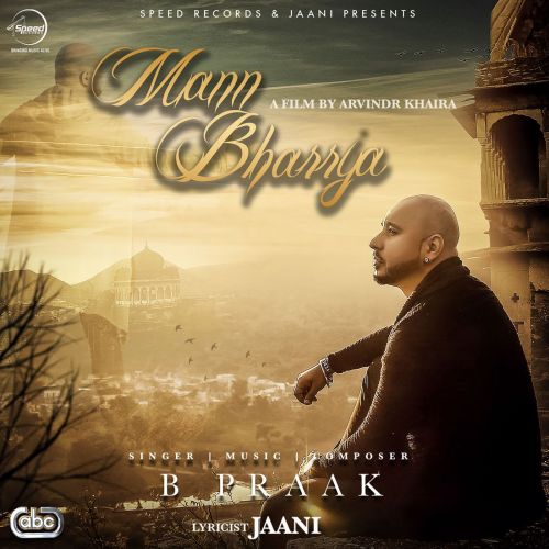 Mann Bharrya B Praak mp3 song free download, Mann Bharrya B Praak full album