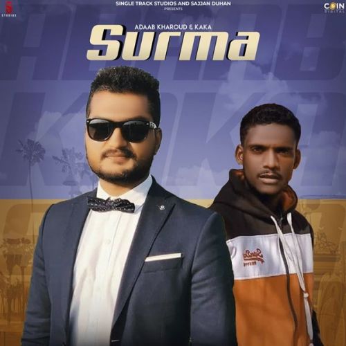 Surma Kaka, Adaab Kharoud mp3 song free download, Surma Kaka, Adaab Kharoud full album