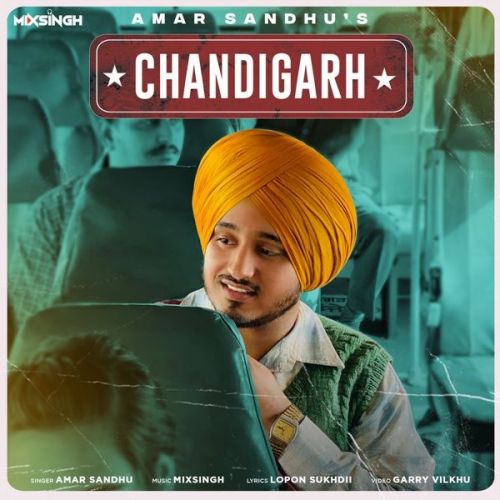 Chandigarh Amar Sandhu mp3 song free download, Chandigarh Amar Sandhu full album