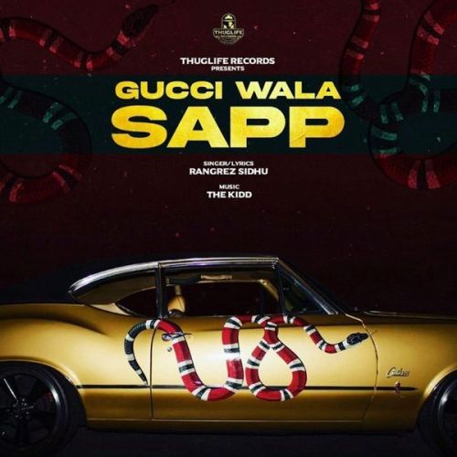 Gucci Wala Sapp Rangrez Sidhu mp3 song free download, Gucci Wala Sapp Rangrez Sidhu full album