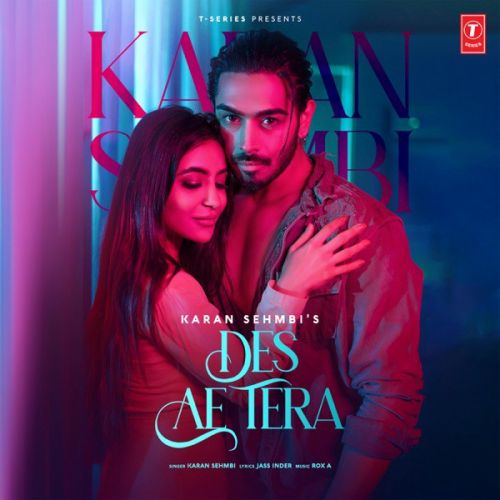 Des Ae Tera Karan Sehmbi mp3 song free download, Des Ae Tera Karan Sehmbi full album