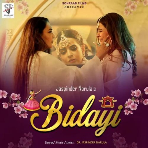 Bidayi Jaspinder Narula mp3 song free download, Bidayi Jaspinder Narula full album