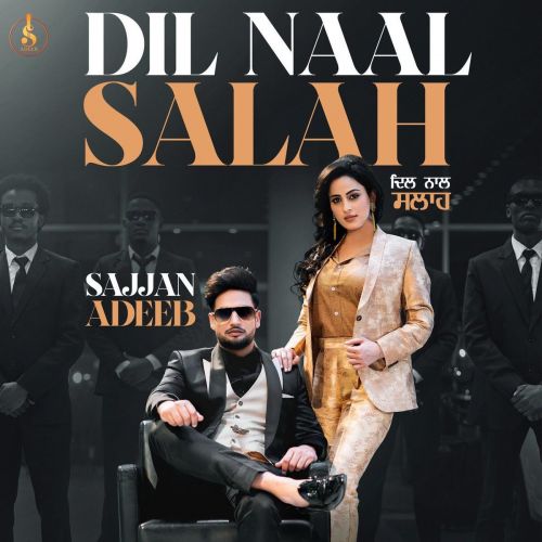 Dil Naal Salah Gurlej Akhtar, Sajjan Adeeb mp3 song free download, Dil Naal Salah Gurlej Akhtar, Sajjan Adeeb full album