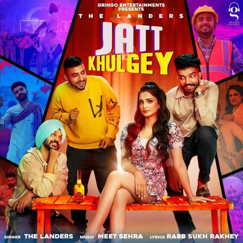 Jatt Khulgey The Landers mp3 song free download, Jatt Khulgey The Landers full album