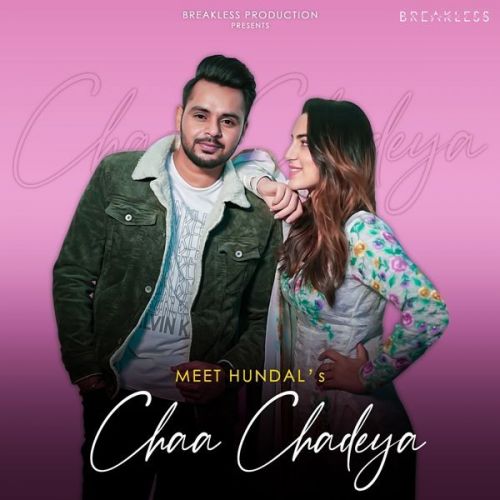 Chaa Chadeya Meet Hundal mp3 song free download, Chaa Chadeya Meet Hundal full album