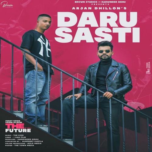 Daru Sasti Arjan Dhillon mp3 song free download, Daru Sasti Arjan Dhillon full album