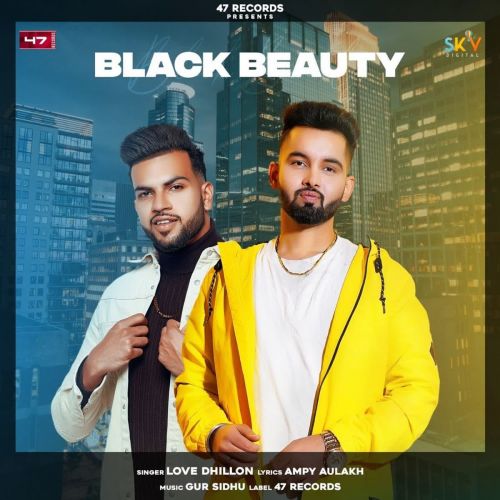 Black Beauty Love Dhillon mp3 song free download, Black Beauty Love Dhillon full album